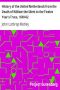 [Gutenberg 4874] • History of the United Netherlands from the Death of William the Silent to the Twelve Year's Truce, 1600-02